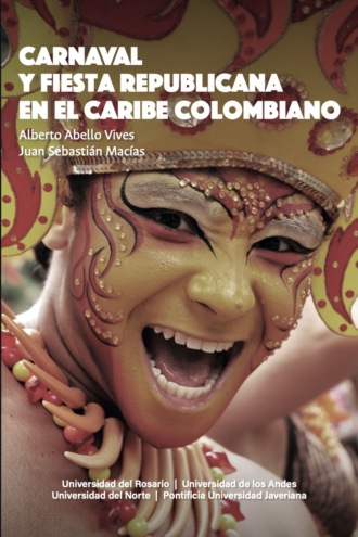 Alberto Abello Vives. Carnaval y fiesta republicana en el Caribe colombiano