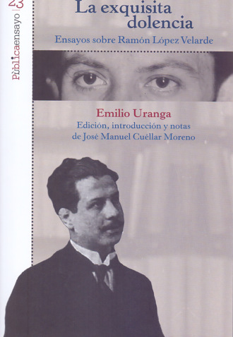 Emilio Uranga. La exquisita dolencia