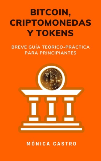 Monica Castro. Bitcoin, criptomonedas y tokens