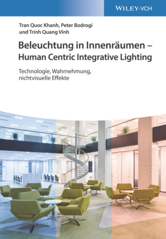 Tran Quoc Khanh. Beleuchtung in Innenr?umen - Human Centric Integrative Lighting