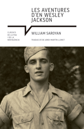 William  Saroyan. Les aventures d'en Wesley Jackson