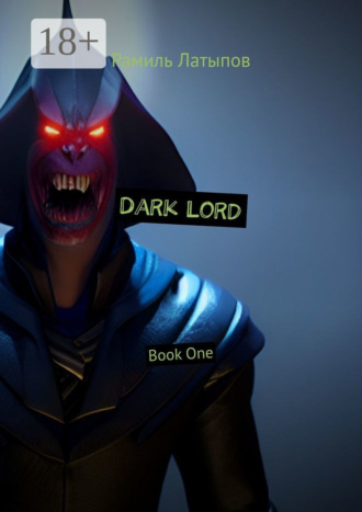 Обложка книги «Dark Lord. Book One»