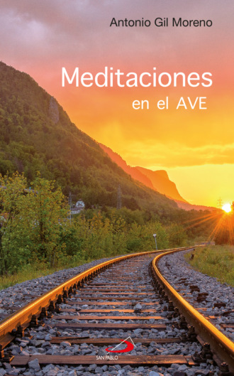 Antonio Gil Moreno. Meditaciones en el AVE