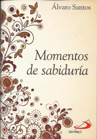 ?lvaro Manuel Santos Iglesias. Momentos de sabidur?a