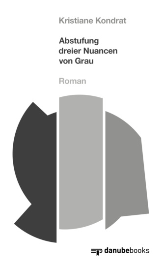 Kristiane Kondrat. Abstufung dreier Nuancen von Grau