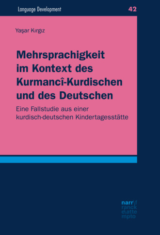 Yasar Kirgiz. Mehrsprachigkeit im Kontext des Kurmanc?-Kurdischen und des Deutschen