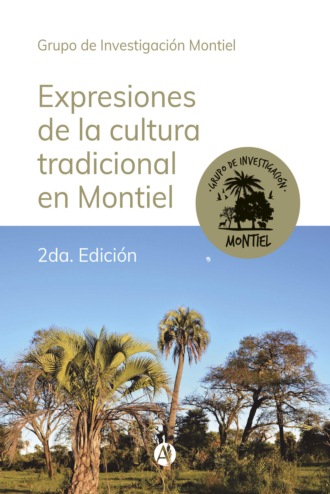 Grupo de Investigaci?n Montiel. Expresiones de la cultura tradicional en Montiel - 2da. Edici?n