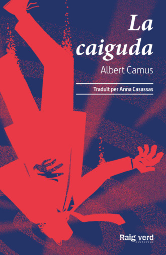 Albert Camus. La caiguda