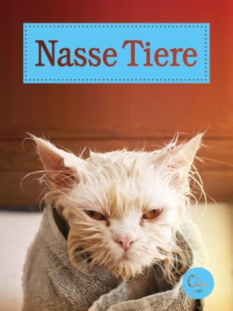 Eden Books. Nasse Tiere