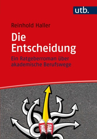 Reinhold Haller. Die Entscheidung