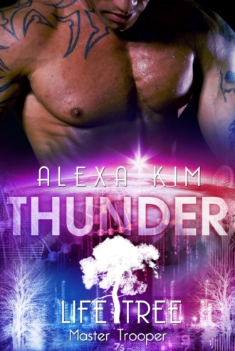 Alexa Kim. Thunder (Life Tree - Master Trooper) Band 5