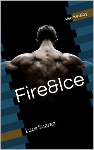 Allie Kinsley. Fire&Ice 9 - Luce Suarez