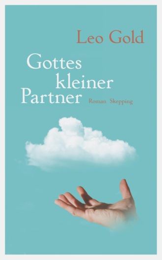 Leo Gold. Gottes kleiner Partner