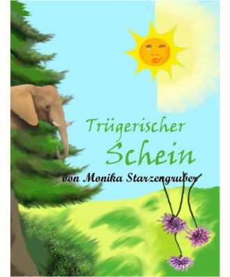 Monika Starzengruber. Tr?gerischer Schein