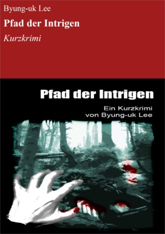 Byung-uk Lee. Pfad der Intrigen