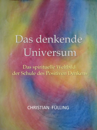 Christian F?lling. Das denkende Universum