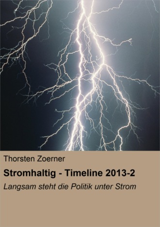 Thorsten Zoerner. Stromhaltig - Timeline 2013-2