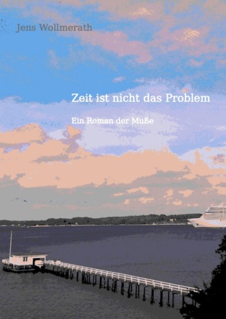 Jens Wollmerath. Zeit ist nicht das Problem