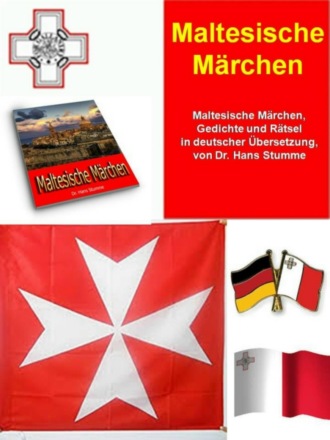 Dr. Hans Stumme. Maltesische M?rchen Gedichte und R?tsel