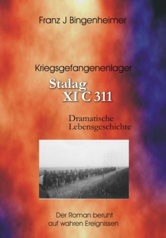 Franz Bingenheimer. Stalag XI C 311