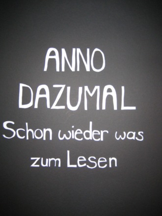 Anno Dazumal. Schon wieder was zum Lesen