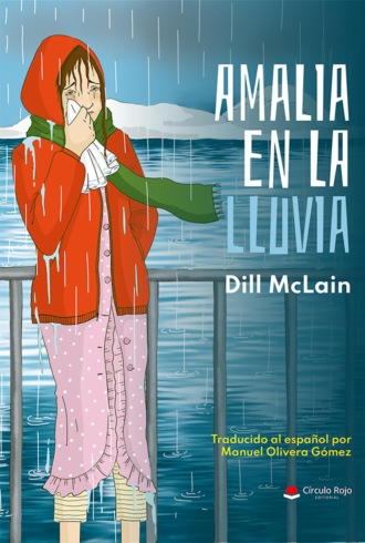 Dill McLain. Amalia en la lluvia