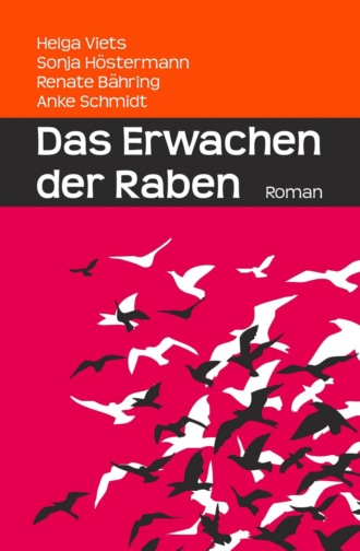 Anke Schmidt. Das Erwachen der Raben