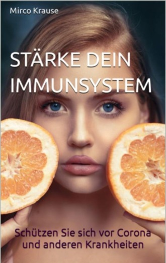 Mirco Krause. St?rke dein Immunsystem