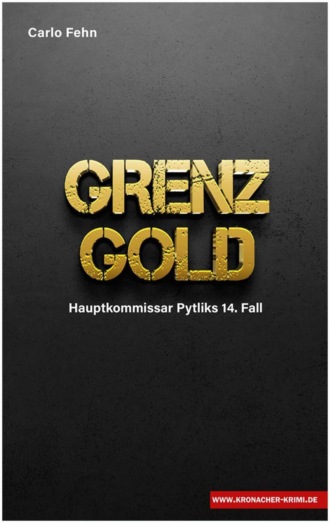 Carlo Fehn. Grenzgold