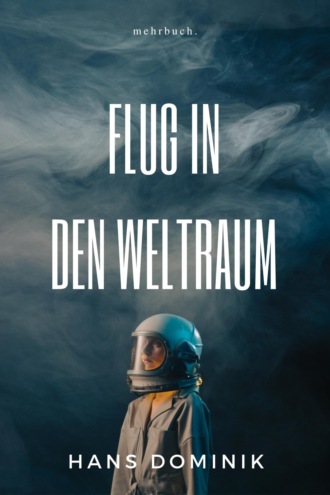 Dominik Hans. Flug in den Weltraum