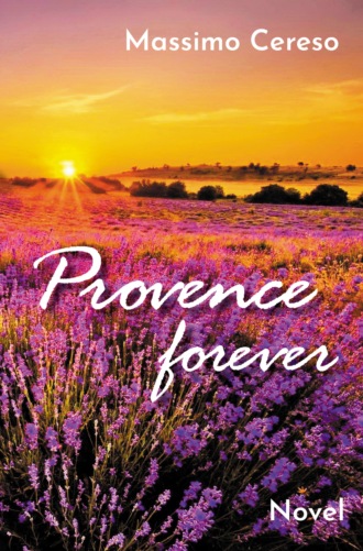 Massimo Cereso. Provence Forever