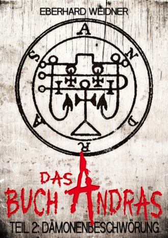 Eberhard Weidner. DAS BUCH ANDRAS II