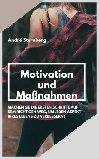 Andr? Sternberg. Motivation und Ma?nahmen