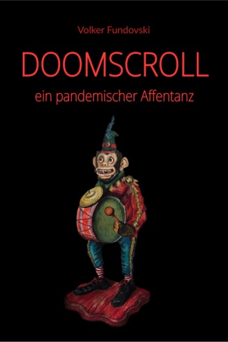 Volker Fundovski. Doomscroll