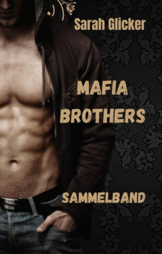 Sarah Glicker. Mafia Brothers