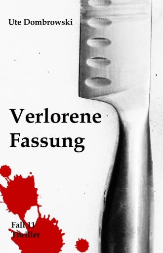 Ute Dombrowski. Verlorene Fassung