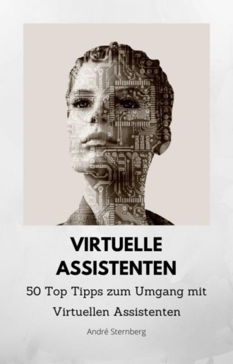 Andr? Sternberg. Virtuelle Assistenten