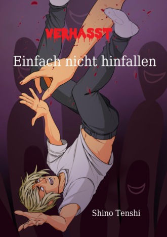 Shino Tenshi. Einfach nicht hinfallen