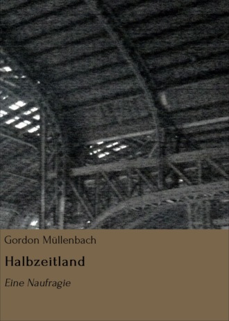 Gordon M?llenbach. Halbzeitland