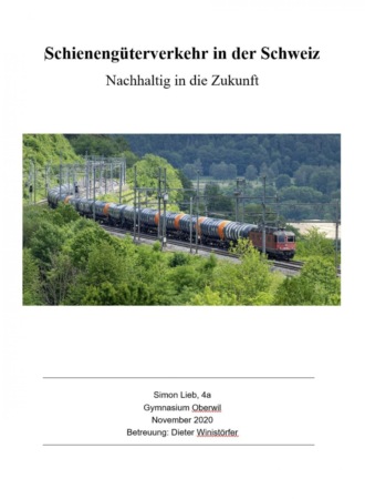 Simon Lieb. Schieneng?terverkehr in der Schweiz