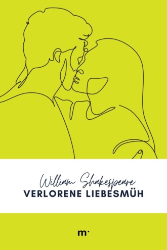 William Shakespeare. Verlorene Liebesm?h