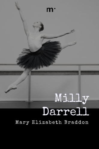 Мэри Элизабет Брэддон. Milly Darrell