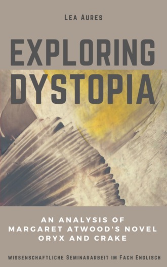 Lea Aures. Exploring dystopia