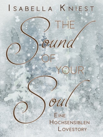 Isabella Kniest. The sound of your soul