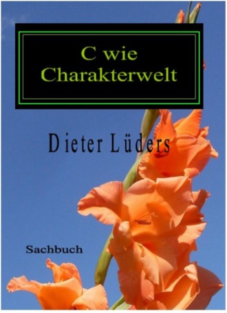 Dieter L?ders. C wie Charakterwelt