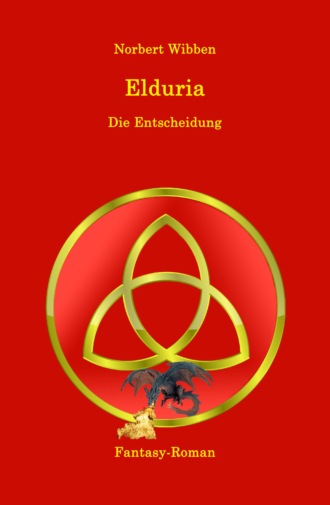 Norbert Wibben. Elduria - Die Entscheidung