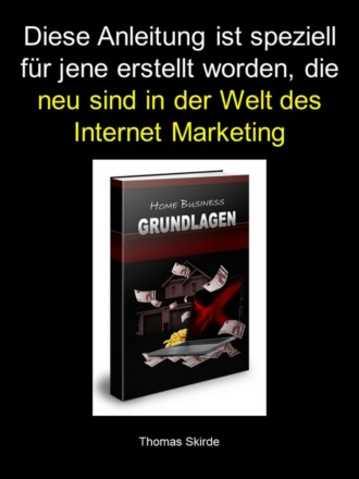 Thomas Skirde. Home Business Grundlagen