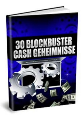 Thomas Skirde. 30 Blockbuster Cash Secrets