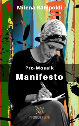 Milena Rampoldi. Pro-Mosaik Manifesto