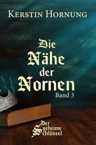 Kerstin Hornung. Die N?he der Nornen